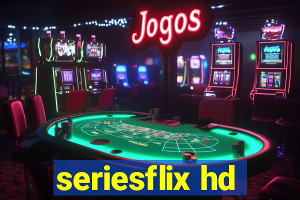 seriesflix hd